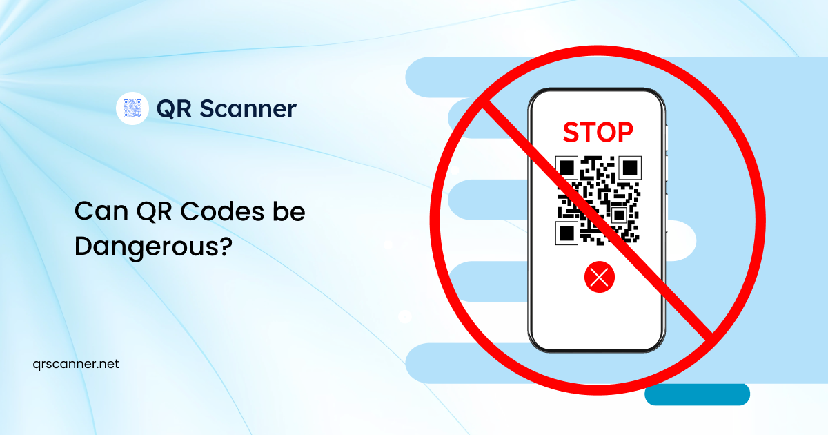 Can QR Codes be Dangerous?
