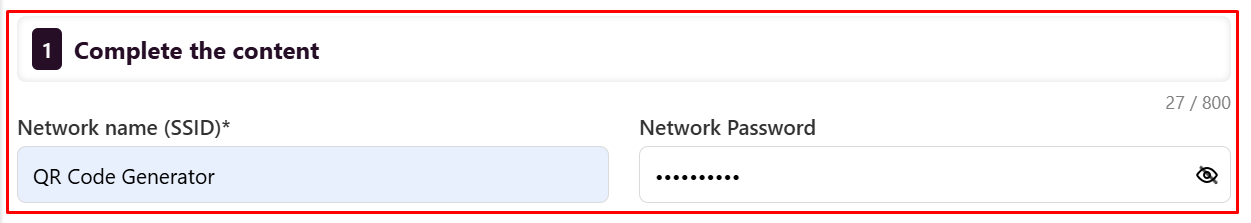 The 'Complete the content' form for creating a Wi-Fi QR code, outlined in a red box. It shows a required Network name (SSID) field containing 'QR Code Generator' and a Network Password field with hidden characters and a show/hide password icon.