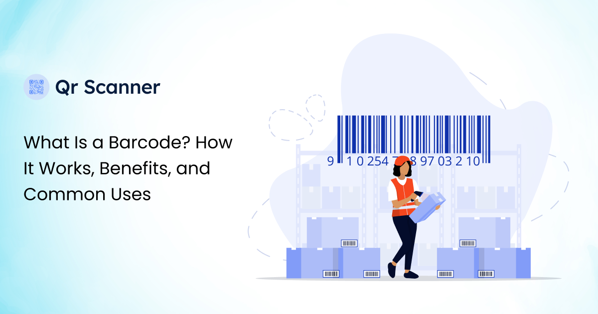 What Is a Barcode? How It Works, Benefits, and Common Uses