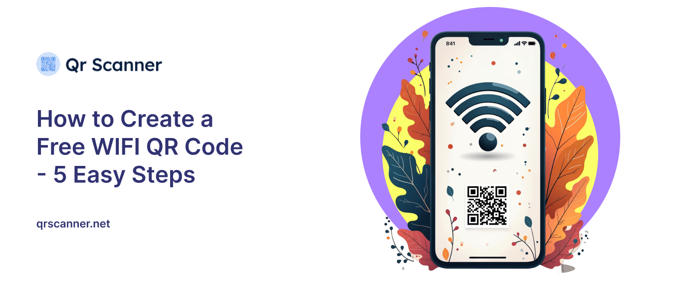 How to Create a Free WIFI QR Code - 5 Easy Steps